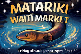  Matariki Waitī Evening Market